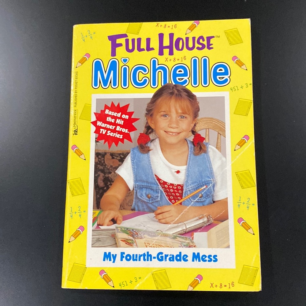 Full House: Michelle #8: My Fourth-Grade Mess by Cathy East Dubowski - Novel